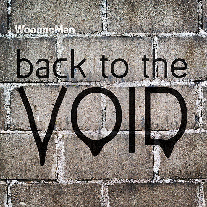 Back to the Void